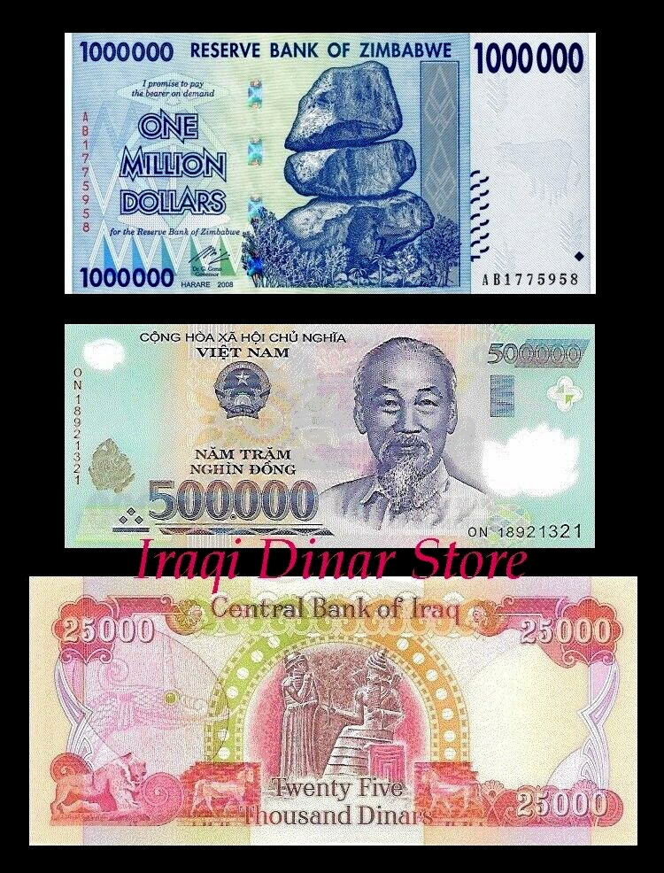 One Million Zimbabwe Dollars 500,000 Vietnam Dong & 25, 000 New Iraqi Dinar Unc