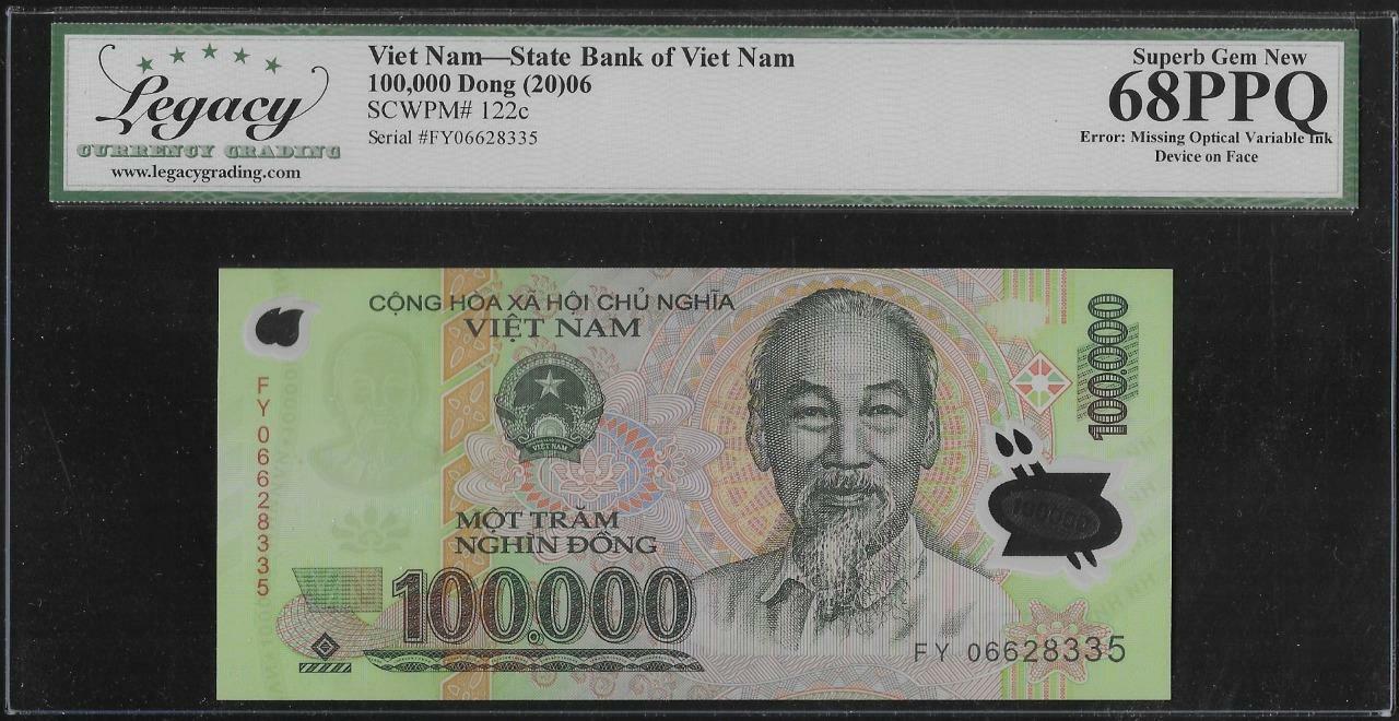 Vietnam P-122c 100,000 Dong 2006 Printing ERROR LCG 68 PPQ