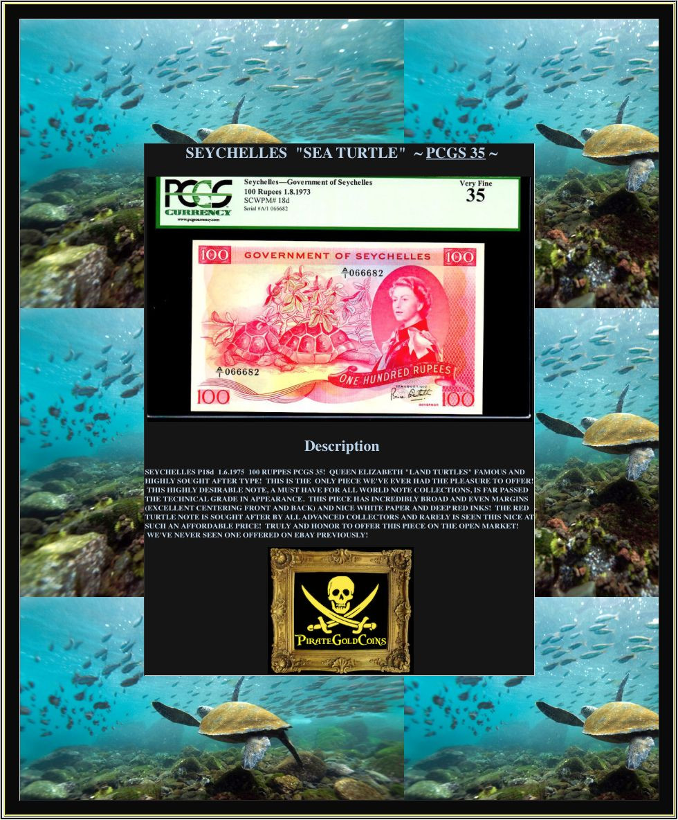 SEYCHELLES P18d “SEA TURTLE” 1975 100 RUPPES PCGS 35!