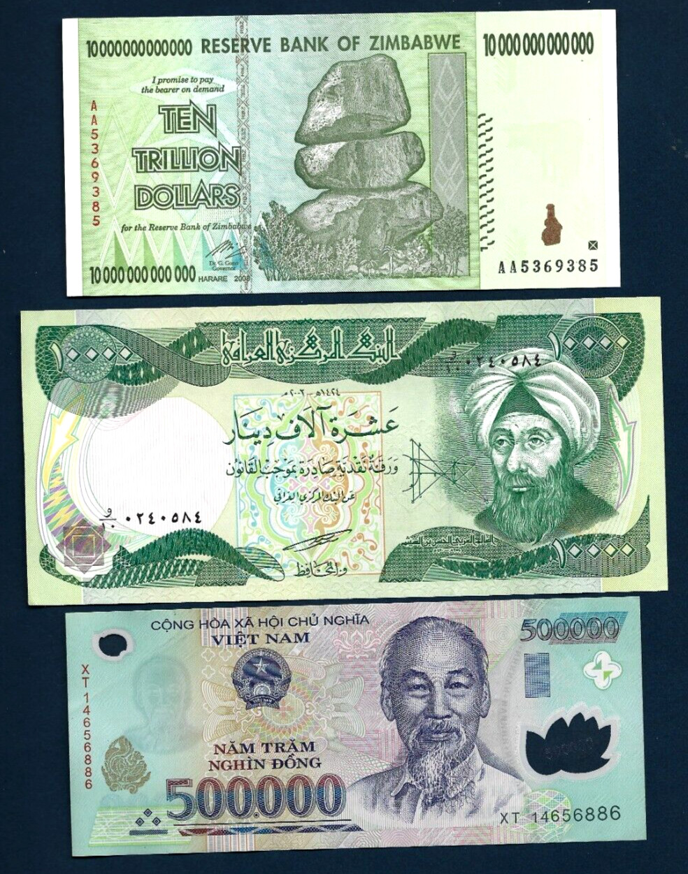 10 Trillion Zimbabwe Dollars, 500, 000 Vietnam Dong & 10, 000 Iraq Iraqi Dinar