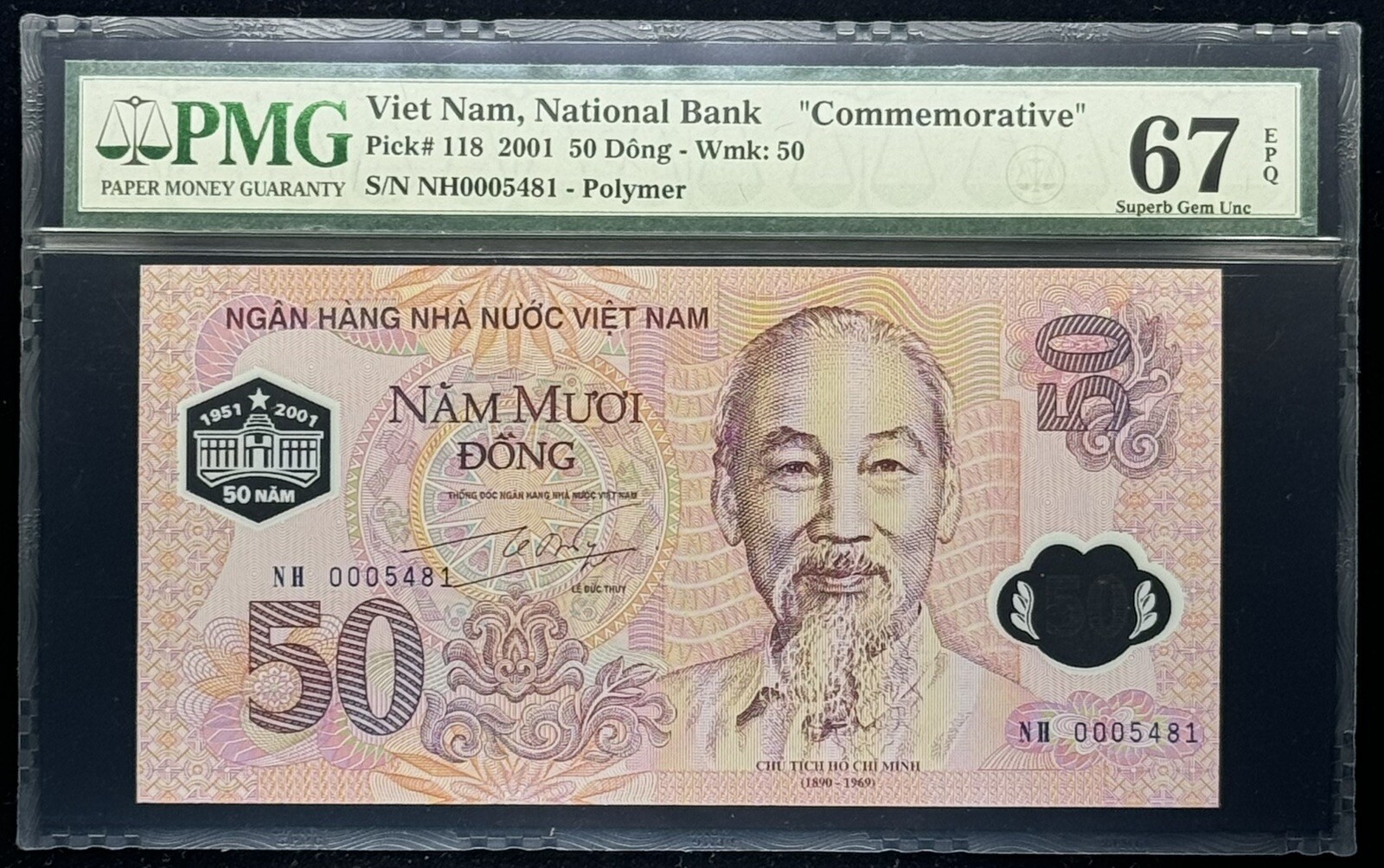 VIETNAM 50 DONG 2001 ” Commemorative ” Pick# 118 PMG: 67 EPQ GEM UNC. #PL2729