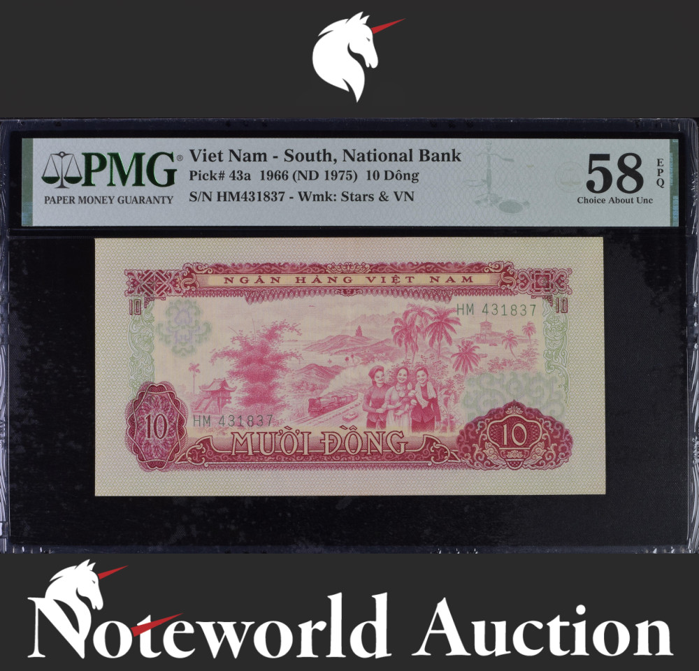 Viet Nam South National Bank 10 Dong 1966 (ND 1975) P 43a AU PMG 58 EPQ