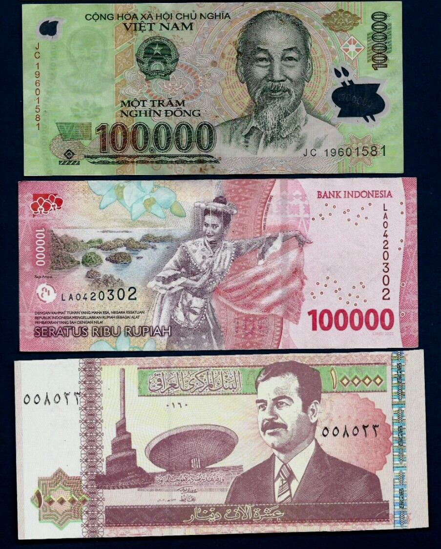 100, 000 Indonesian Rupiah, 100000 Vietnam Dong & 10, 000 Iraq Iraqi Dinar