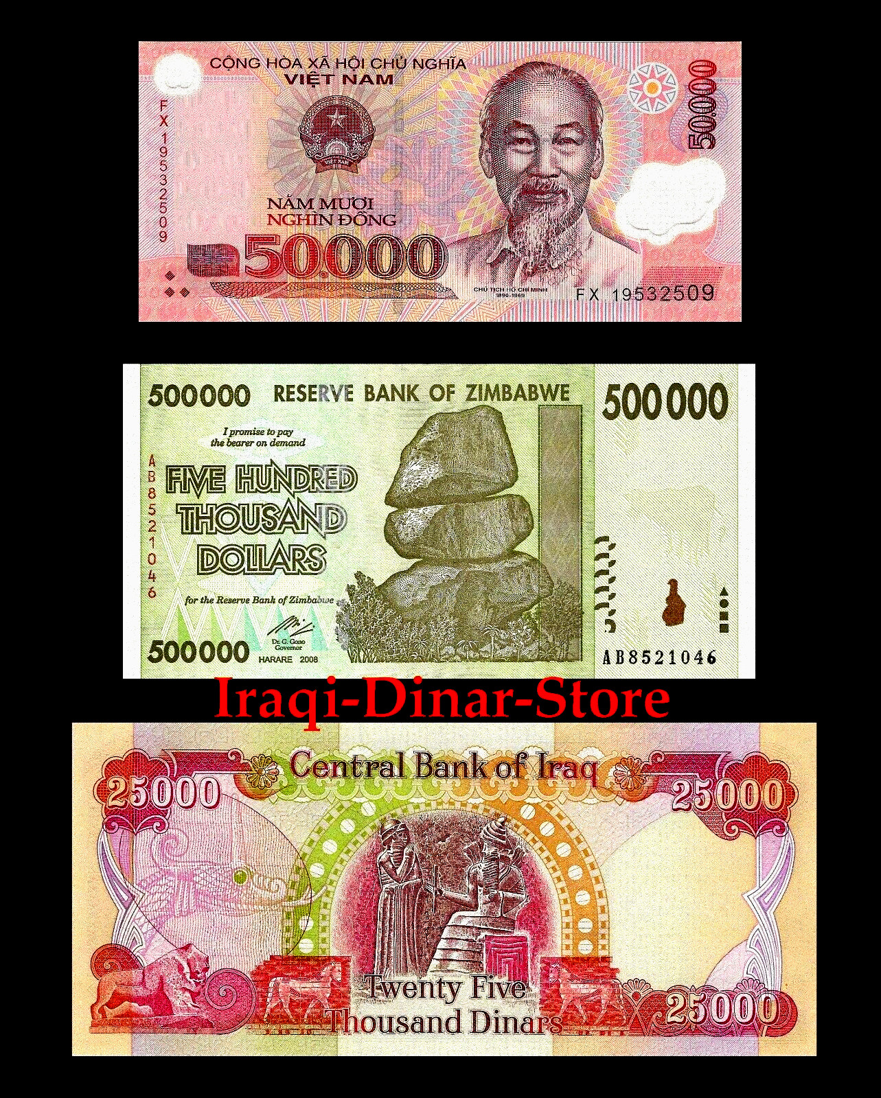 50,000 Vietnam Dong, 500,000 Zimbabwe Dollars & A 25, 000 Iraq Iraqi Dinar Unc