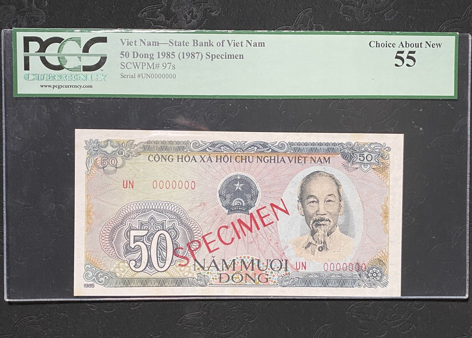 1985-(1987) 50 DONG – SPECIMEN – SERIAL #0000000 – PCGS 55 CHOICE ABOUT NEW