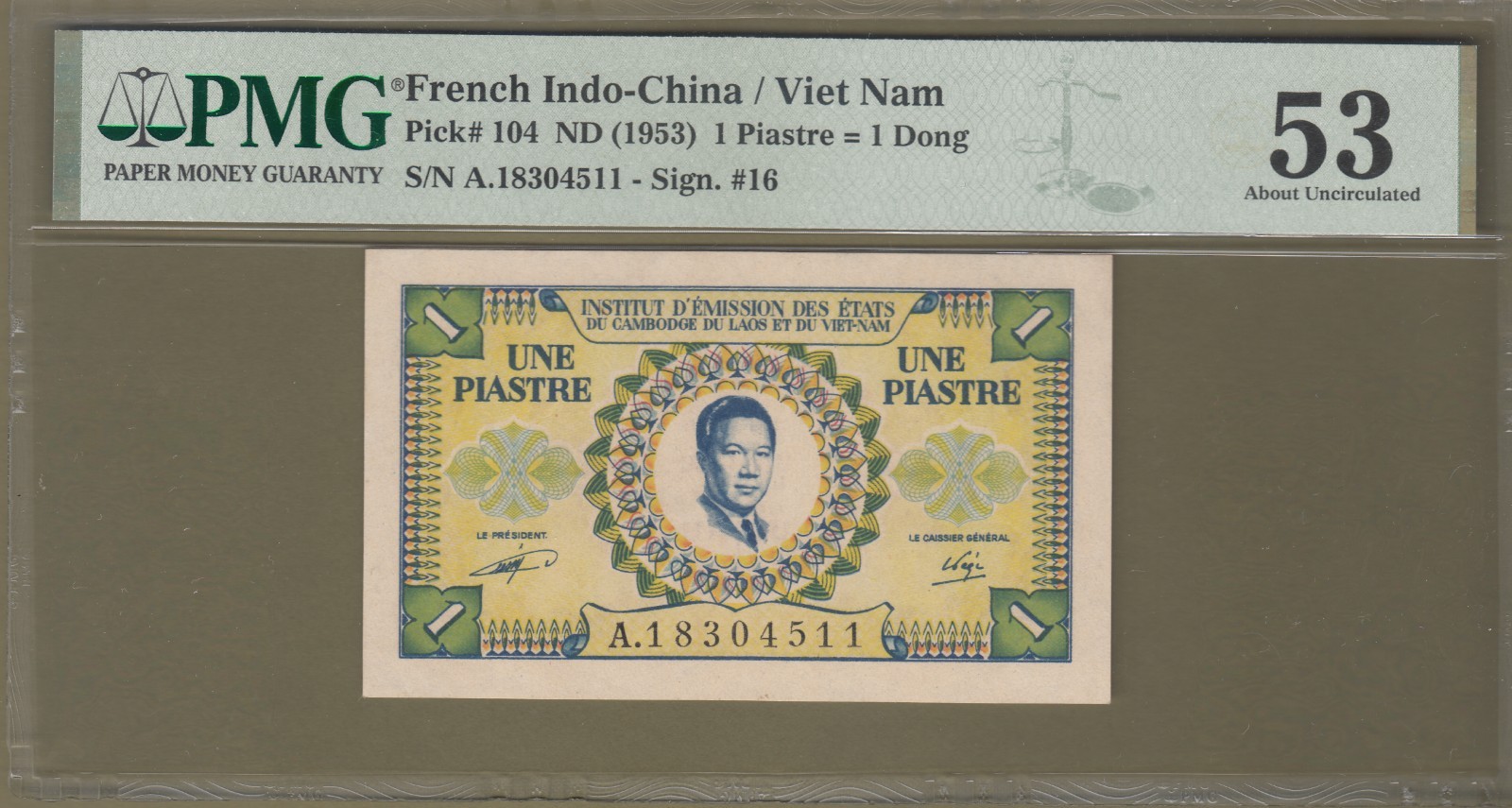 French Indochina/Vietnam 1953 PMG Certified 1 Piastres Banknotes P# 104 AUNC.