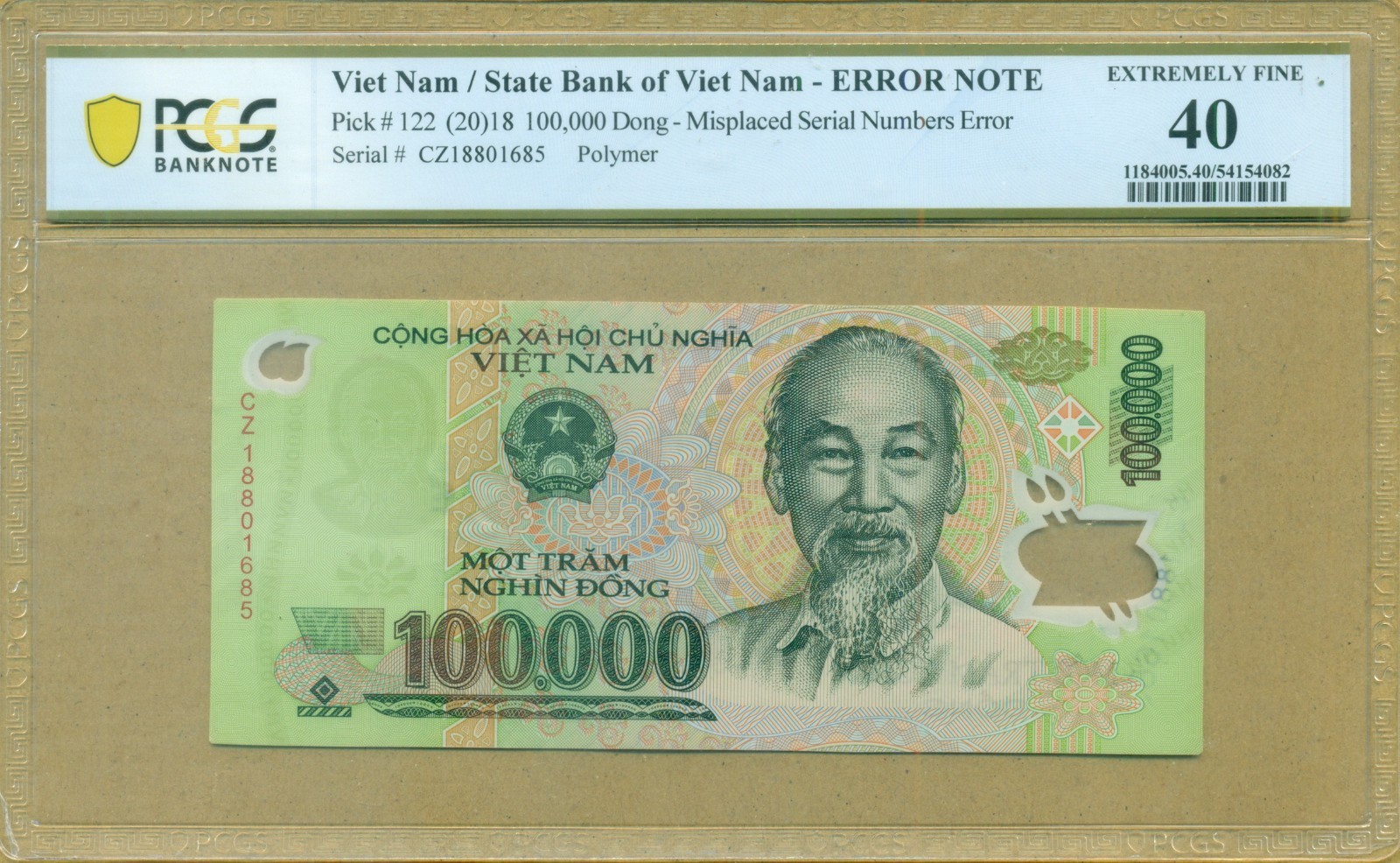 Error Vietnam 2018 100,000 Dong. Misplaced Serial Number CZ 18801685. PCGS 40