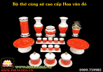 Bộ Sứ Cao Cấp Hoa Văn Đỏ - Ảnh 2