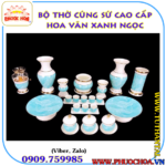 Bộ Sứ Cao Cấp Hoa Văn Xanh Ngọc